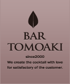 BAR TOMOAKI（バー・トモアキ）